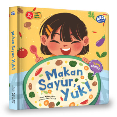 Mizan - Seri Anak Sehat - Makan Sayur, Yuk! (Boardbook)