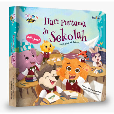 Dongeng Halo Balita - Hari Pertama di Sekolah - First Day at School - Bilingual (Boardbook)