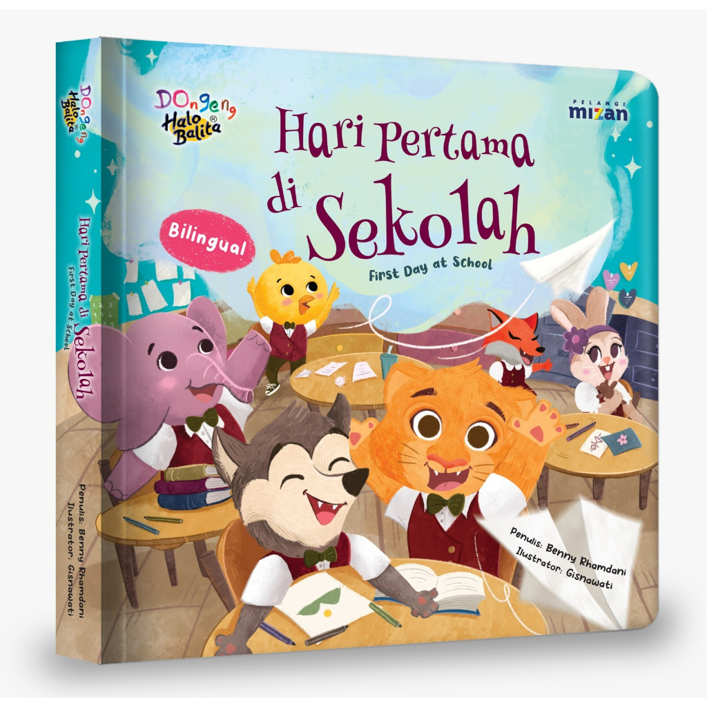Dongeng Halo Balita - Hari Pertama di Sekolah - First Day at School - Bilingual (Boardbook)